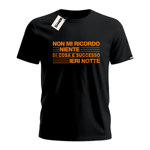 T-Shirt - NON MI RICORDO NIENTE DI COSA è SUCCESSO IERI  NOTTE - La Storia Della Dance