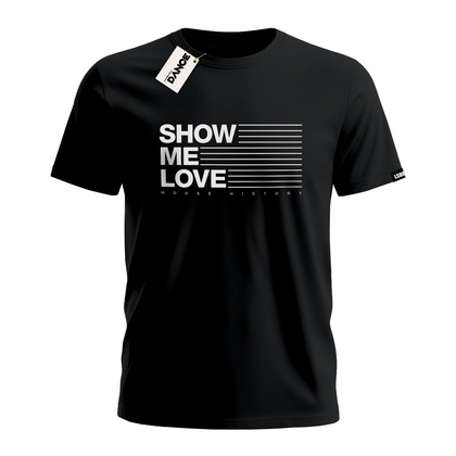 T-Shirt - SHOW ME LOVE - La Storia Della Dance