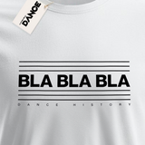 T-Shirt - BLA BLA BLA (white) - La Storia Della Dance