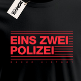 T-Shirt - EINS ZWEI POLIZEI - La Storia Della Dance