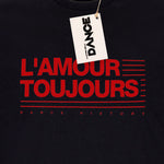 T-Shirt - L'AMOUR TOUJOURS (Black) - La Storia Della Dance